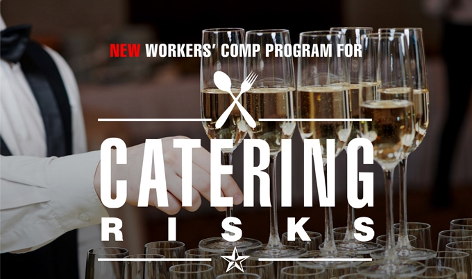 NEW Workers' Comp Program For CATERING RISKS